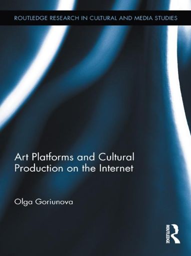 Picture of Art Platforms and Cultural Production on the Internet