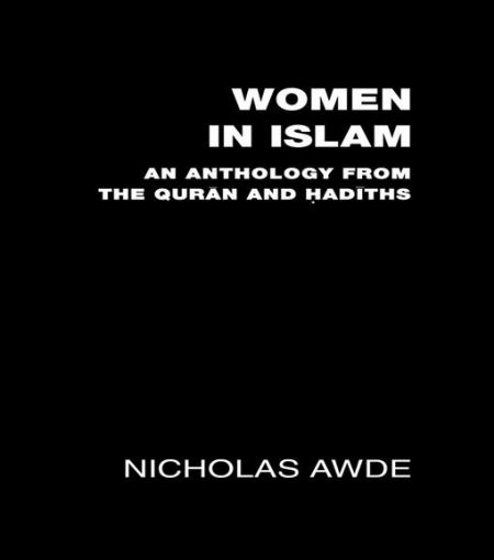 Picture of Women in Islam: An Anthology from the Qu'ran and Hadith