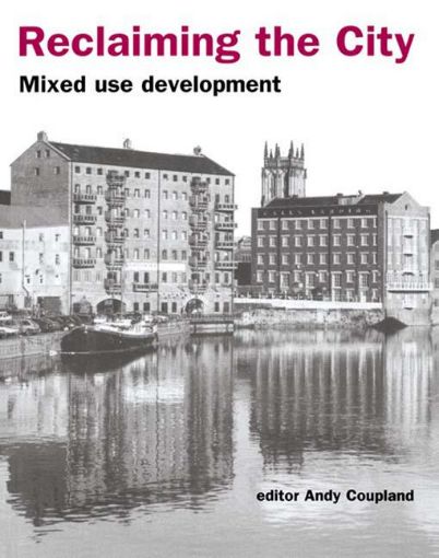 Picture of Reclaiming the City: Mixed Use Development