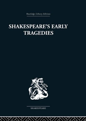 Picture of Shakespeare's Early Tragedies