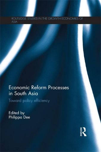 Picture of Economic Reform Processes in South Asia: Toward Policy Efficiency
