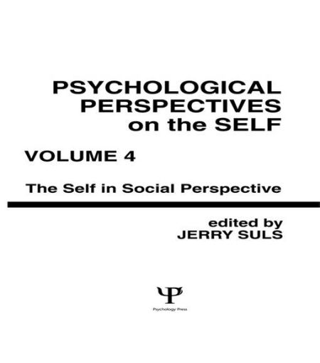 Picture of Psychological Perspectives on the Self, Volume 4: the Self in Social Perspective