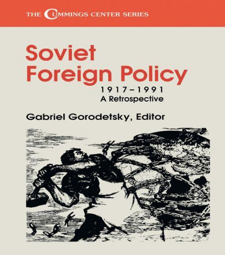 Picture of Soviet Foreign Policy, 1917-1991: A Retrospective