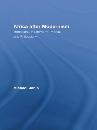 Picture of Africa After Modernism: Transitions in Literature, Media, and Philosophy