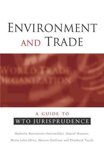 Picture of Environment and Trade: A Guide to Wto Jurisprudence