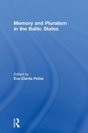 Picture of Memory and Pluralism in the Baltic States