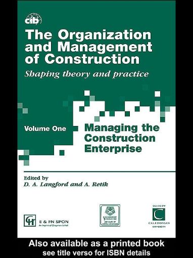 Picture of The Organization and Management of Construction: Managing the Construction Enterprise