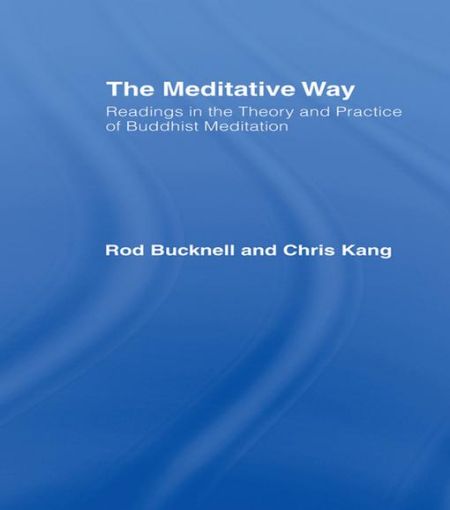 Picture of The Meditative Way: Readings in the Theory and Practice of Buddhist Meditation