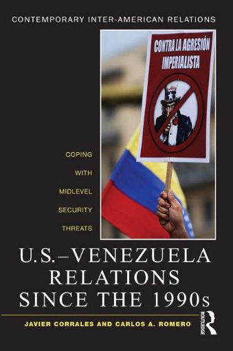 Picture of U.S.-Venezuela Relations since the 1990s: Coping with Midlevel Security Threats