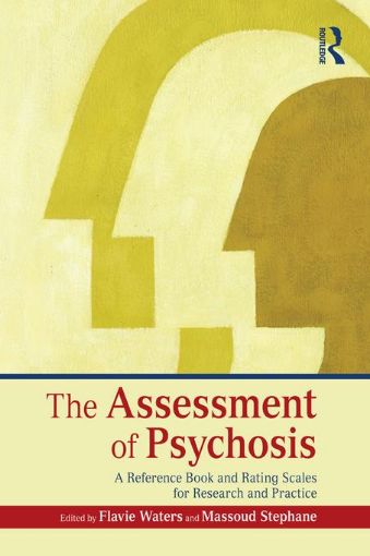 Picture of The Assessment of Psychosis: A Reference Book and Rating Scales for Research and Practice