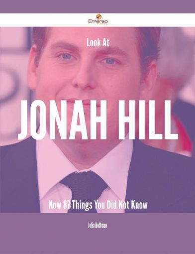 Picture of Look At Jonah Hill Now - 87 Things You Did Not Know