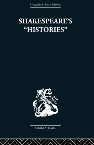 Picture of Shakespeare's History: Mirrors of Elizabethan Policy.