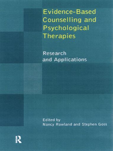 Picture of Evidence Based Counselling and Psychological Therapies: Research and Applications