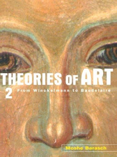 Picture of Theories of Art: 2. From Winckelmann to Baudelaire