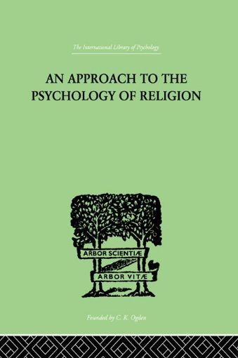 Picture of An Approach to the Psychology of Religion
