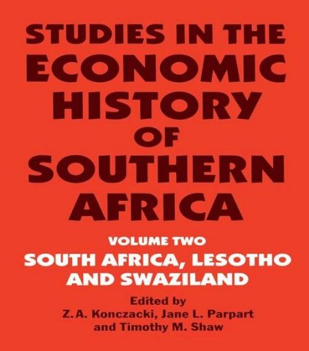 Picture of Studies in the Economic History of Southern Africa: Volume Two : South Africa, Lesotho and Swaziland
