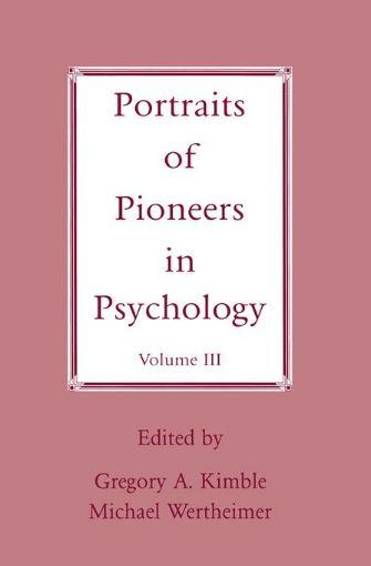 Picture of Portraits of Pioneers in Psychology: Volume III