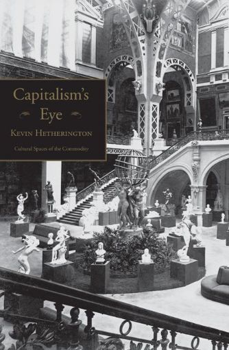 Picture of Capitalism's Eye: Cultural Spaces of the Commodity