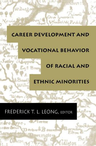 Picture of Career Development and Vocational Behavior of Racial and Ethnic Minorities
