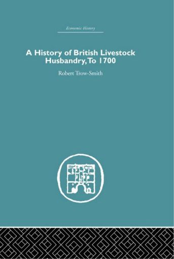 Picture of A History of British Livestock Husbandry, to 1700