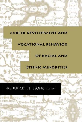 Picture of Career Development and Vocational Behavior of Racial and Ethnic Minorities