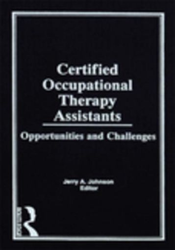 Picture of Certified Occupational Therapy Assistants: Opportunities and Challenges