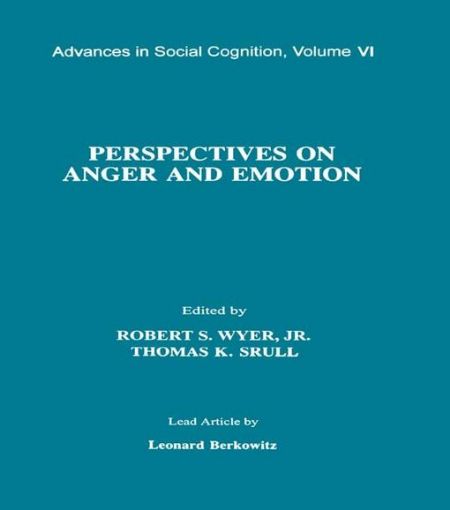 Picture of Perspectives on Anger and Emotion: Advances in Social Cognition, Volume Vi