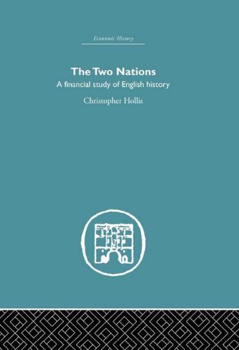 Picture of The Two Nations: A Financial Study of English History