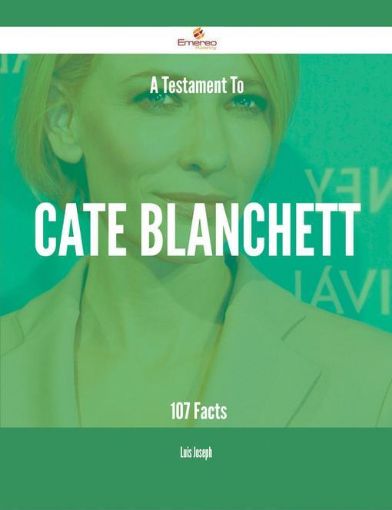 Picture of A Testament To Cate Blanchett - 107 Facts