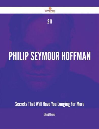 Picture of 211 Philip Seymour Hoffman Secrets That Will Have You Longing For More