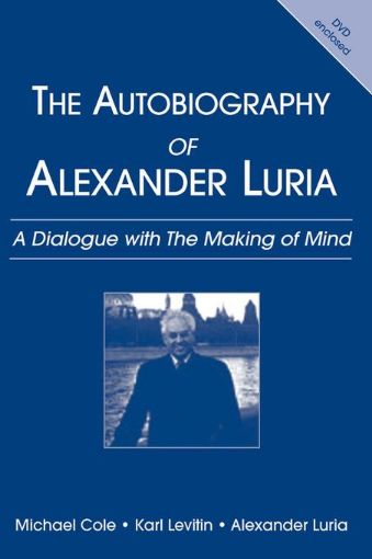 Picture of The Autobiography of Alexander Luria: A Dialogue with The Making of Mind