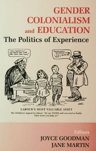Picture of Gender, Colonialism and Education: An International Perspective