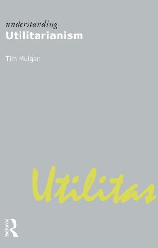Picture of Understanding Utilitarianism