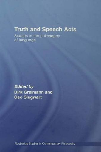 Picture of Truth and Speech Acts: Studies in the Philosophy of Language