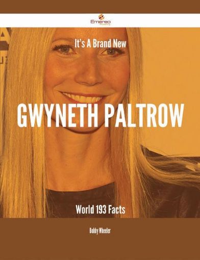 Picture of It's A Brand New Gwyneth Paltrow World - 193 Facts