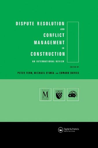 Picture of Dispute Resolution and Conflict Management in Construction: An International Perspective