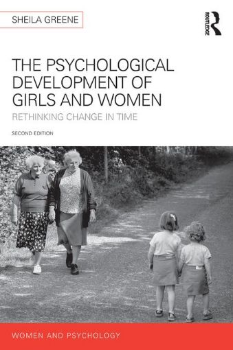 Picture of The Psychological Development of Girls and Women: Rethinking change in time