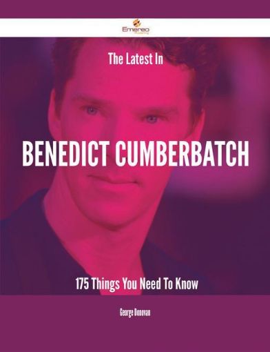 Picture of The Latest In Benedict Cumberbatch - 175 Things You Need To Know