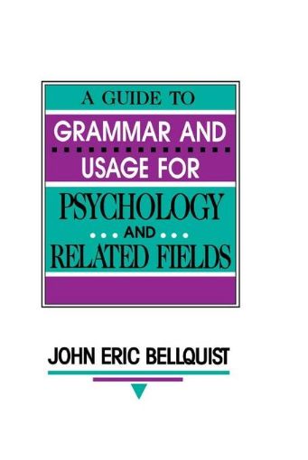 Picture of A Guide To Grammar and Usage for Psychology and Related Fields