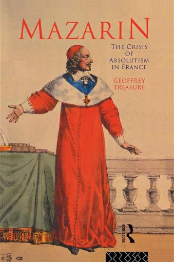 Picture of Mazarin: The Crisis of Absolutism in France