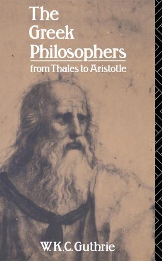 Picture of The Greek Philosophers: From Thales to Aristotle