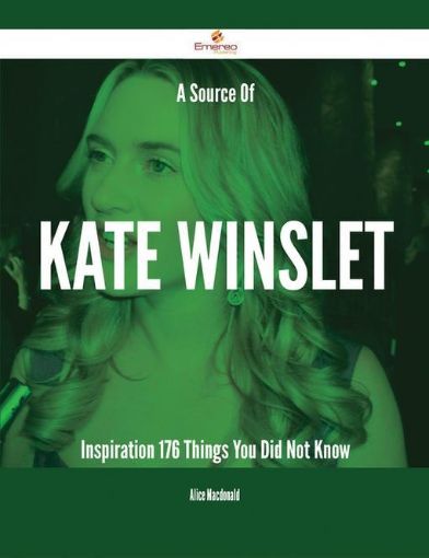Picture of A Source Of Kate Winslet Inspiration - 176 Things You Did Not Know