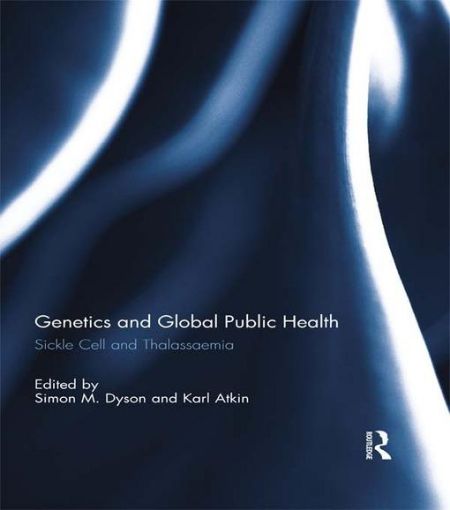 Picture of Genetics and Global Public Health: Sickle Cell and Thalassaemia