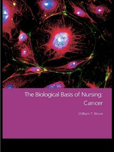 Picture of The Biological Basis of Nursing: Cancer