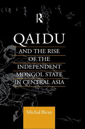 Picture of Qaidu and the Rise of the Independent Mongol State in Central Asia