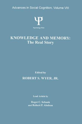 Picture of Knowledge and Memory: the Real Story: Advances in Social Cognition, Volume VIII