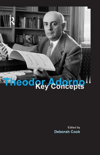 Picture of Theodor Adorno: Key Concepts