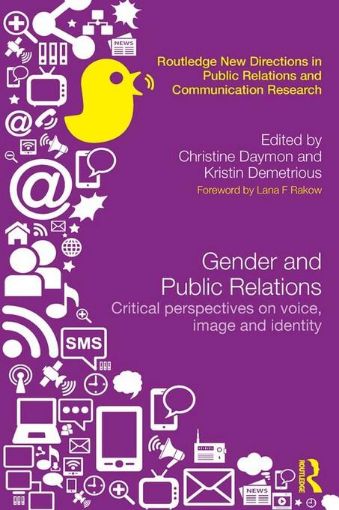 Picture of Gender and Public Relations: Critical Perspectives on Voice, Image and Identity: Critical Perspectives on Voice, Image and Identity