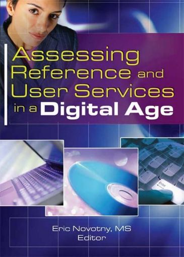 Picture of Assessing Reference and User Services in a Digital Age