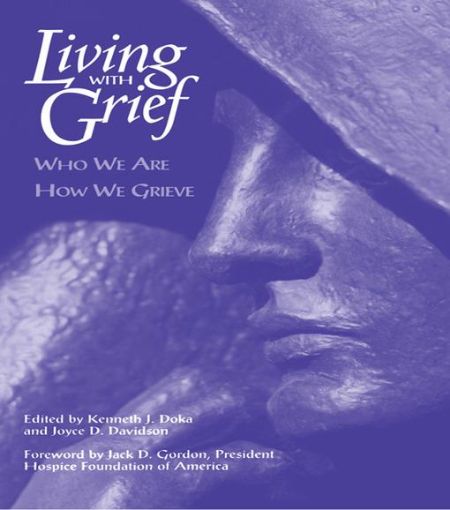 Picture of Living With Grief: Who We Are How We Grieve